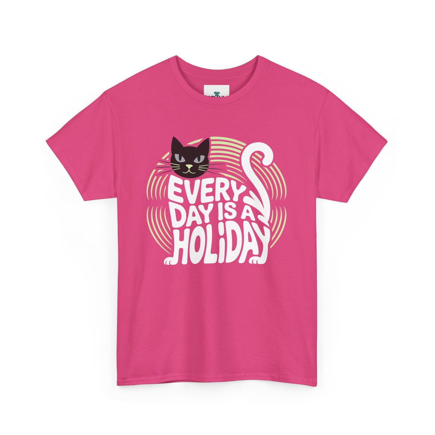 Every Day is A Holiday T-Shirt