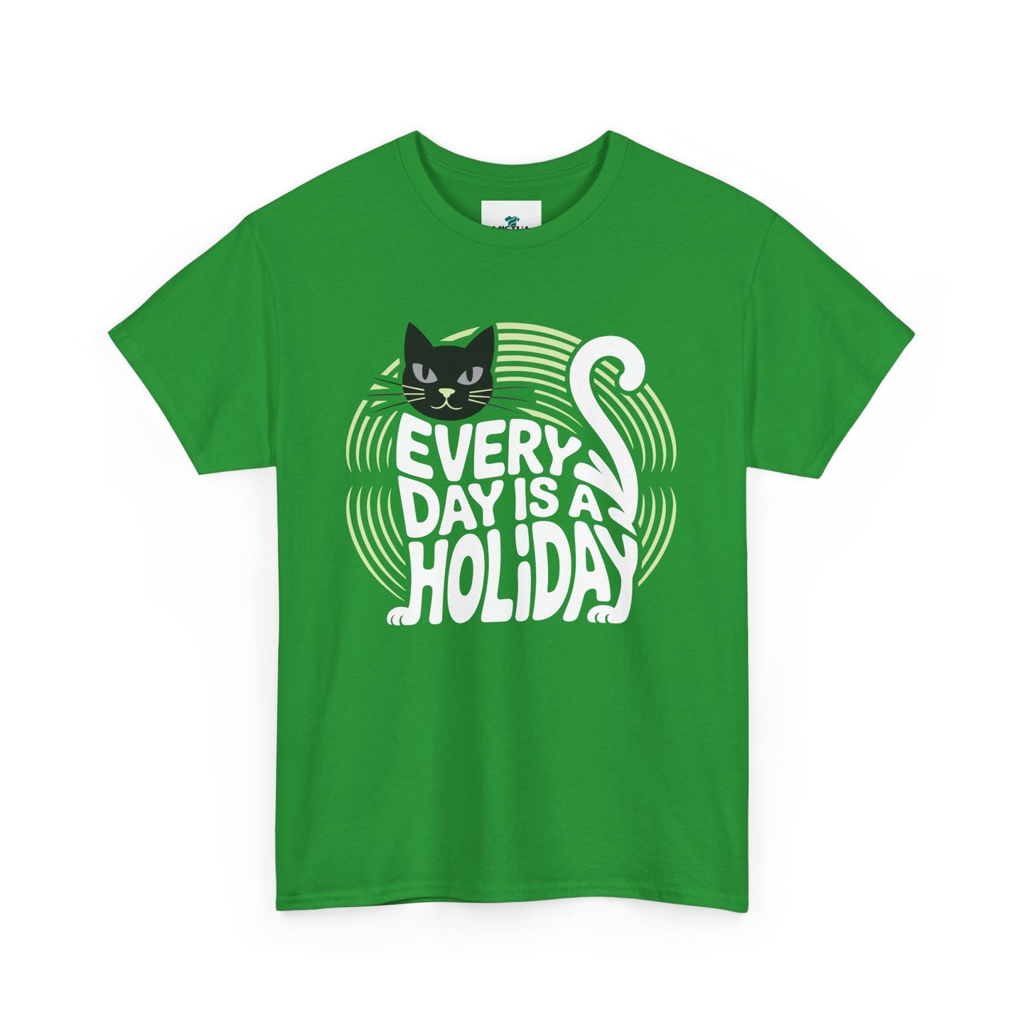 Every Day is A Holiday T-Shirt