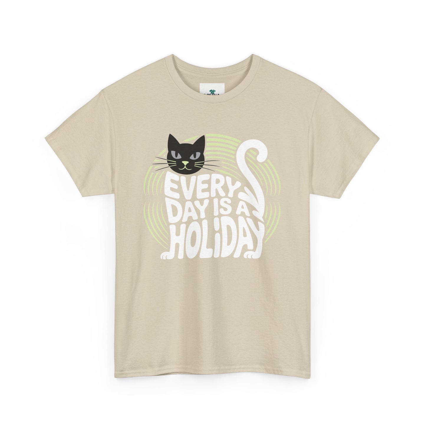 Every Day is A Holiday T-Shirt