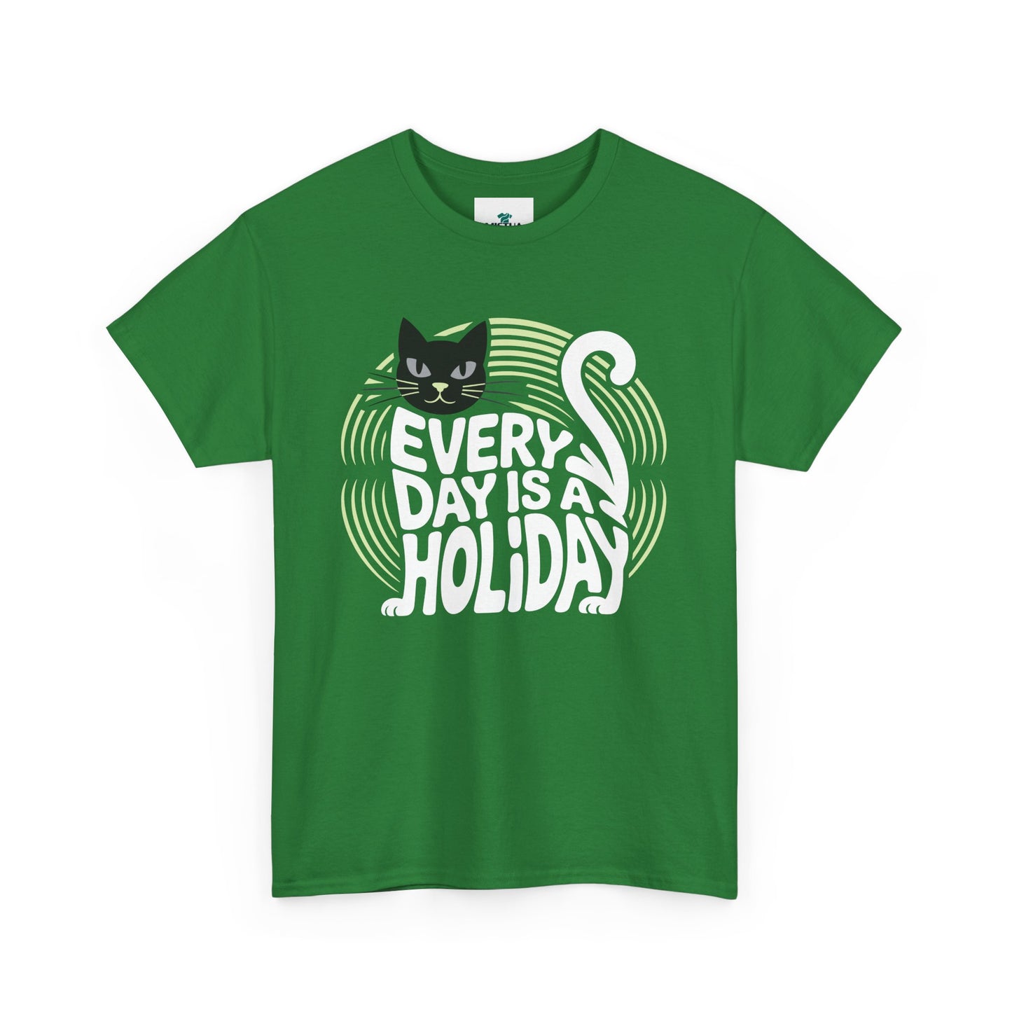 Every Day is A Holiday T-Shirt