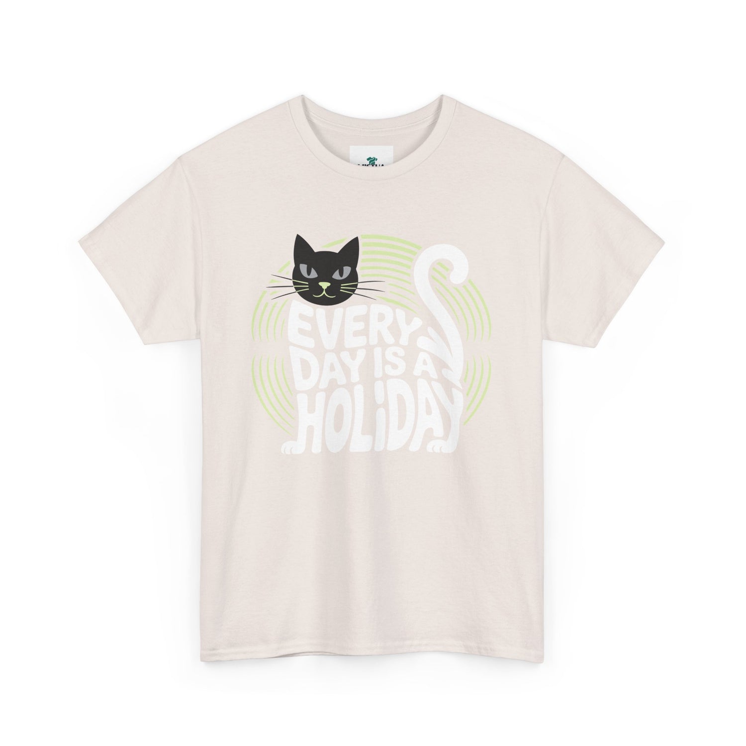 Every Day is A Holiday T-Shirt